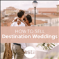 How to Sell Destination Weddings